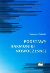Podstawy harmoniki nowoczesnej - Tadeusz A. Zieliński