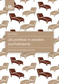 Jak przetrwać w zawodzie psychoterapeuty - Nina Coltard