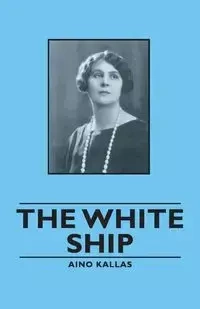 The White Ship - Kallas Aino