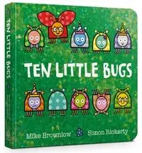 Ten Little Bugs - Mike Brownlow