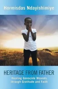 Heritage from Father - Ndayishimiye Hormisdas