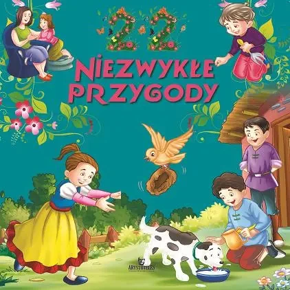 22 niezwykłe przygody - praca zbiorowa
