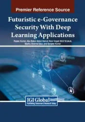 Futuristic e-Governance Security With Deep Learning Applications - Kumar Rajeev