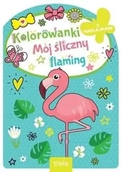 Mój śliczny flaming. Kolorowanka z wykrojnikiem - praca zbiorowa