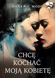 Chcę kochać moją kobietę - Hanka V. Mody