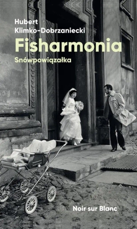 Fisharmonia - Hubert Klimko-Dobrzaniecki, Witold Siemaszkiewicz