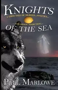 Knights of the Sea - Paul Marlowe