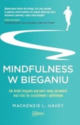 Mindfulness w bieganiu - Mackenzie L. Havey