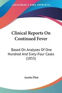 Clinical Reports On Continued Fever - Austin Flint