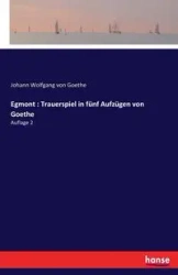 Egmont - von Goethe Johann Wolfgang