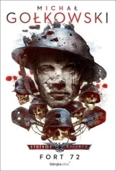 Stalowe Szczury T.5 Fort 72 - Michał Gołkowski