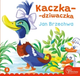 Kaczka-dziwaczka - Jan Brzechwa