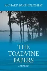 The Toadvine Papers - Richard Bartholomew