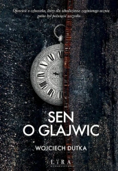 Sen o Glajwic - Wojciech Dutka