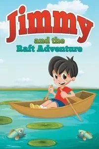 Jimmy and the Raft Adventure - Kids Jupiter