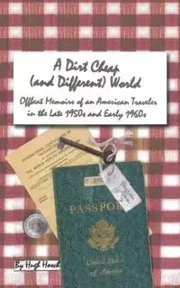 A Dirt Cheap (and Different) World - Hugh Hosch