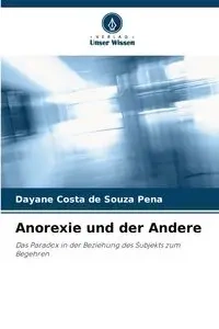 Anorexie und der Andere - Costa de Souza Pena Dayane