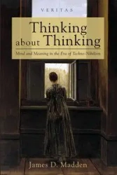 Thinking about Thinking - James D. Madden