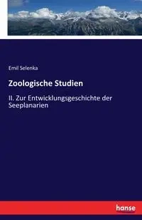 Zoologische Studien - Emil Selenka