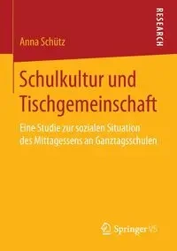 Schulkultur und Tischgemeinschaft - Anna Schütz