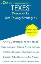 TEXES Dance 6-12 - Test Taking Strategies - Test Preparation Group JCM-TEXES