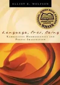 Language, Eros, Being - Elliot R. Wolfson