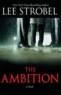 The Ambition - Lee Strobel