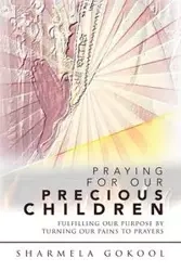 Praying for Our Precious Children - Gokool Sharmela