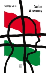 Salon Wiosenny - Gyrgy Spiró