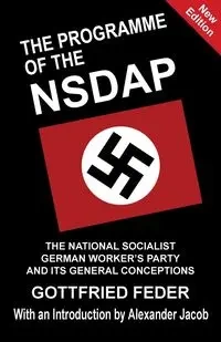 The Programme of the NSDAP - Feder Gottfried