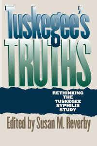 Tuskegee's Truths - Jones James H.