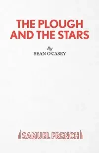 The Plough and the Stars - Sean O'Casey
