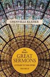 The World's Great Sermons - Cuyler to Van Dyke - Volume IX - kleiser Grenville