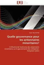 Quelle gouvernance pour les actionnaires minoritaires? - THAI HUYNH-Q