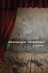 strange theater - John Amen