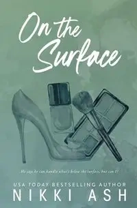 On the Surface - Nikki Ash