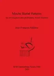 Moche Burial Patterns - Millaire Jean-François