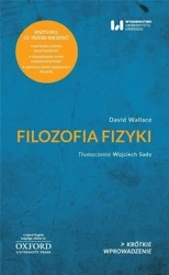 Filozofia fizyki. Krótkie wprowadzenie 33 - Wallace Dawid