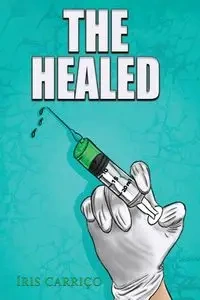 The Healed - Carriço Íris