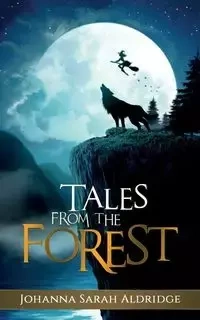 Tales from the Forest - Johanna Aldridge