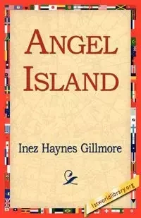 Angel Island - Inez Gillmore Haynes