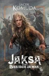 Jaksa T.1 Bies idzie za mną - Jacek Komuda