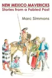 New Mexico Mavericks (Softcover) - Marc Simmons