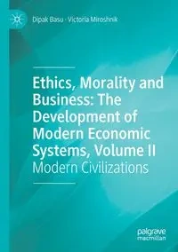 Ethics, Morality and Business - Basu Dipak