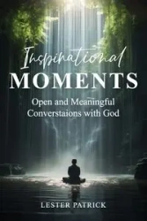 Inspirational Moments - Patrick Lester