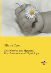 Die Nerven des Herzens - Cyon Elie de