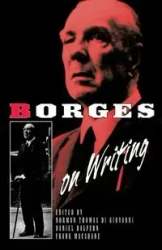 Borges on Writing - Jorge Luis Borges