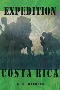 Expedition Costa Rica - Raebeck W. M.