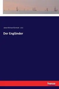 Der Engländer - Michael Lenz Jakob Reinhold