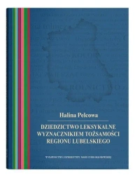 Dziedzictwo leksykalne wyznacznikiem tożsamości.. - Halina Pelcowa